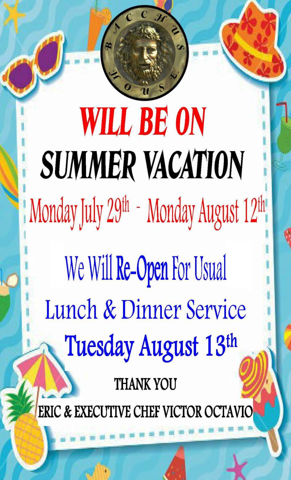 We will be Closed for Summer Vacation