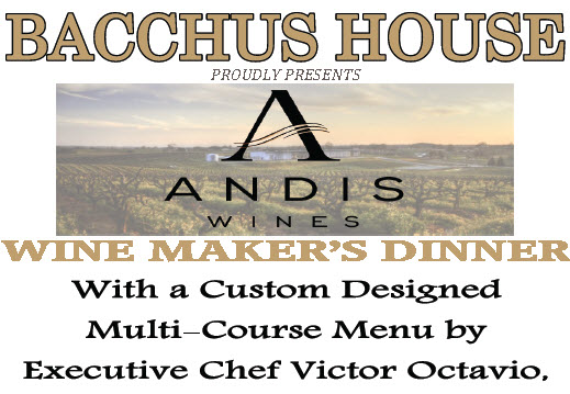 Andis Wines, Wine Maker’s Dinner – March 17th