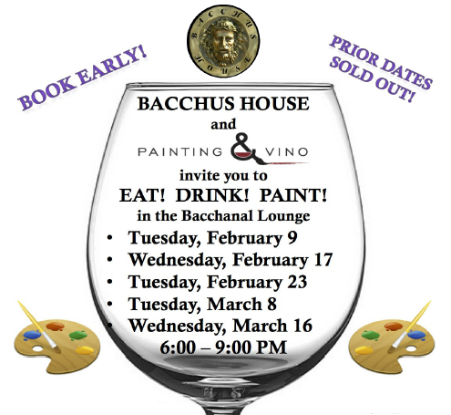 Painting and Vino at Bacchus House – Feb & March 2016