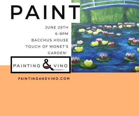 Painting & Vino at Bacchus House – June 28, 2018